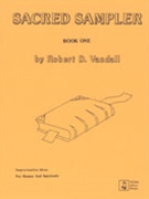 Sacred Sampler Book 1 by - Vandall Robert D - for Piano
