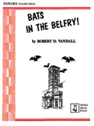 Bats In The Belfry by Vandall for Piano