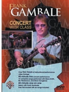 Frank Gambale: Concert with Class by Gambale Frank Frank Gambale for Guitar
