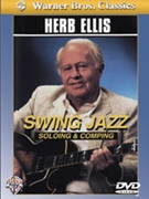 Herb Ellis: Swing Jazz Soloing & Comping by Ellis Herb Herb Ellis for Guitar