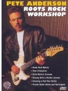 Pete Anderson: Roots Rock Workshop by Anderson Pete Pete Anderson for Guitar