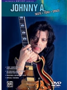 Johnny A.: Taste * Tone * Space by Johnny A Johnny A. for DVD