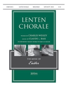 Lenten Chorale by - Bass Claude L - for SATB