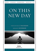 On This New Day by English Tina - Dengler Lee - for SATB