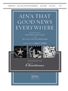 Ain'a That Good News Everywhere by - Curry Craig - for SATB