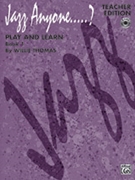 Play & Learn Bk 1 (Jazz Anyone.....?) by Thomas W for Cond Score