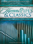 Hymns Pipes & Classics [Organ] by - Page Anna Laura - for Organ