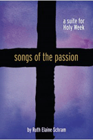 Songs Of The Passion by Schram Ruth Elaine - Schram Ruth Elaine - for Preview Pak