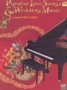 Popular Love Songs & Wedding Music by - Coates - for Piano Vocal and Guitar