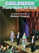 Childhood Piano Solos For Kids by Five Finger - Schultz - for Piano/Vocal