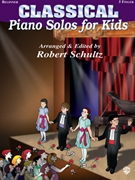 Classical Piano Solos For Kids by - Schultz - for Piano