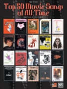 Top 50 Movie Songs Of All Time by Various - Coates Dan - for Piano Collection