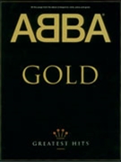 ABBA: Gold -- Greatest Hits by ABBA for Piano/Vocal