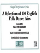 A Selection of 100 English Folk Dance Airs by Ed. Maude Karpeles a for Recorder