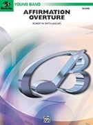 Affirmation Overture by Smith R for Full Score