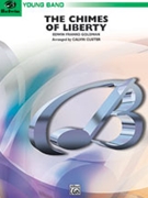 Chimes Of Liberty by Goldman Edwin Franko - Custer Calvin - for Concert March