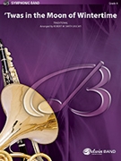 Twas In The Moon Of Wintertime by - Smith Robert W - for Concert Band