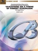 Variations On A Theme Of Robert Schumann by Jager Robert E for Concert Band