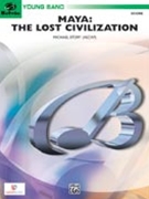 Maya - The Lost Civilization by Story Michael for Concert Band