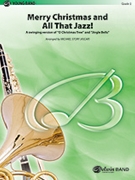 Merry Christmas & All That Jazz by - Story Michael - for Concert Band