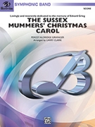 The Sussex Mummers' Christmas Carol by Grainger Percy Aldridge - Clark Larry - for Conductor