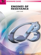 Engines Of Resistance by Clark for Concert Band