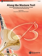 Along The Western Trail by - Ployhar James - for Concert Band