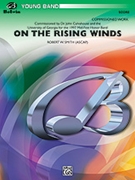 On The Rising Winds by Smith Robert W for Full Score