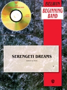 Serengeti Dreams by Smith Robert W for Concert Band