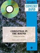 Christmas In The Round by - Smith Robert W - for Concert Band