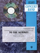 To The Summit by Smith Robert W for Concert Band