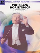 Black Horse Troop by Sousa John Philip - Fennell Frederick - for Concert March