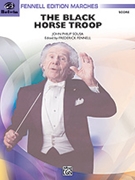 Black Horse Troop by Sousa John Philip - Fennell Frederick - for Full Score