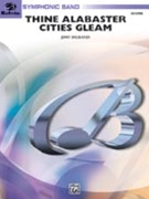 Thine Alabaster Cities Gleam (A Message of Hope for America) by Brubaker Jerry for Full Score