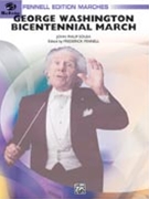 George Washington Bicentennial by Sousa John Philip - Fennell Frederick - for Concert March