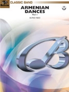 Armenian Dances Part 1 by Reed Alfred for Concert Band (Part 1)