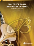 Waltz For Band & Water Glasses by Strauss J - Story Michael - for Concert Band