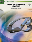 Blue Mountain Legend by Story Michael for Full Score