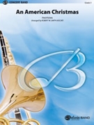 American Christmas by - Smith Robert W - for Concert Band