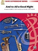 And To All A Good Night by - Smith and Story - for Concert Band