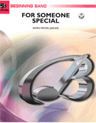 For Someone Special by Mixon Kevin for Concert Band
