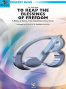 To Reap The Blessings Of Freedom by Wagner Douglas E - Wagner Douglas E - for Concert Band