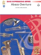 Abaco Overture by Lopez Victor for Concert Band
