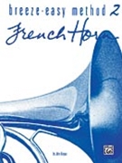 Breeze-Easy Method For French Horn Bk 2 by Kinyon / Anzalone for French Horn Method (Book 2)