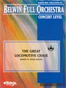 Great Locomotive Chase by Smith Robert W for Full Orchestra