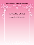 Amazing Grace by - Maxwell David - for Organ