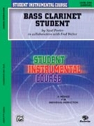 Bass Clarinet Student Level 1 by Porter and Weber for Bass Clarinet