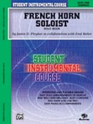 French Horn Soloist by Ployhar and Weber for French Horn Method