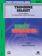 Trombone Soloist by Weber and Tanner for Trombone Method