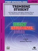 Student Instrumental Course: Trombone Student Level III by Tanner Paul for Trombone